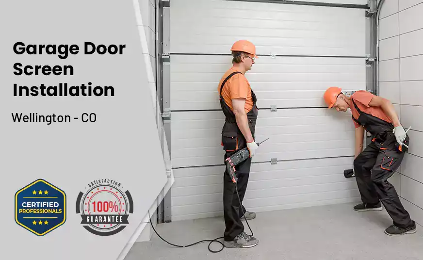 Garage Door Screen Installation Wellington - CO 