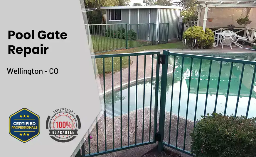 Pool Gate Repair Wellington - CO 
